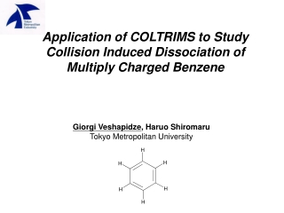 Application of COLTRIMS to Study Collision Induced Dissociation of Multiply Charged Benzene