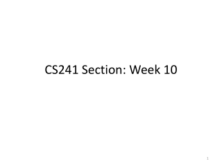 CS241 Section: Week 10