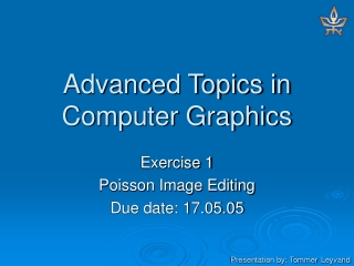 Advanced Topics in Computer Graphics