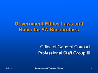 Government Ethics Laws and Rules for VA Researchers