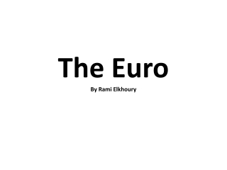 The Euro  By Rami Elkhoury