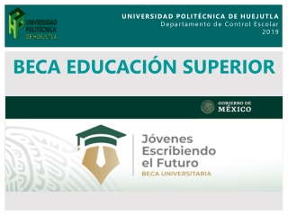 UNIVERSIDAD  POLITÉCNICA DE HUEJUTLA  Departamento  de Control Escolar 2019