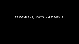 TRADEMARKS, LOGOS, and SYMBOLS