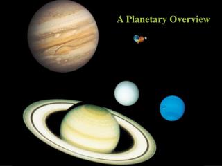A Planetary Overview