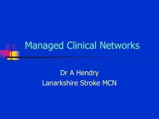 Managed Clinical Networks