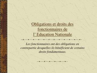 Obligations et droits des fonctionnaires de l’ Education Nationale