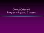 Object-Oriented Programming and Classes