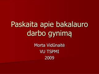 Paskaita apie bakalauro darbo gynimą