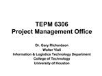 TEPM 6306 Project Management Office
