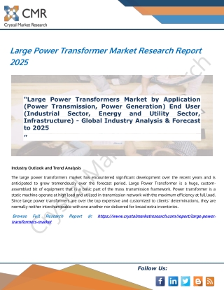 Large Power Transformers Market - Global Industry Analysis & Forecast To 2025