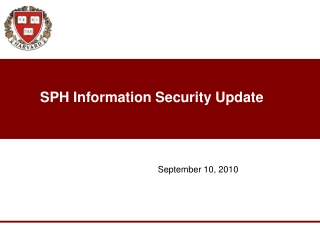 SPH Information Security Update