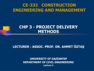 CE-332 CONSTRUCTION ENGINEERING AND MANAGEMENT