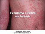 Exantema e Febre em Pediatria