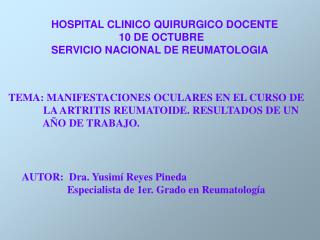 HOSPITAL CLINICO QUIRURGICO DOCENTE 10 DE OCTUBRE SERVICIO NACIONAL DE REUMATOLOGIA