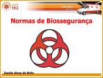 Normas de Biosseguran a