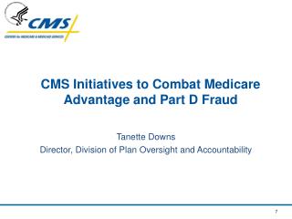 CMS Initiatives to Combat Medicare Advantage and Part D Fraud