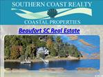 Beaufort SC Real Estate