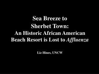 Sea Breeze Village and Beach,  New Hanover County,  North Carolina