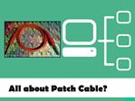What is Patch cable