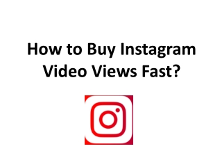 How to Buy Instagram Video Views Fast?