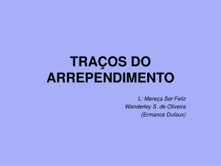TRAÇOS DO ARREPENDIMENTO