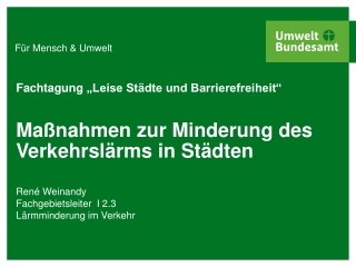 Fachtagung  „Leise Städte und Barrierefreiheit “