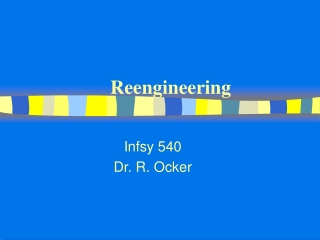 Reengineering