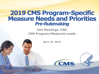 2019 CMS Program-Specific Measure Needs and Priorities  Pre-Rulemaking