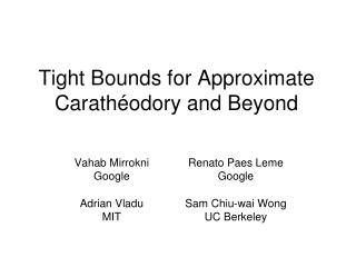 Tight Bounds  for  Approximate  Carathéodory  and Beyond