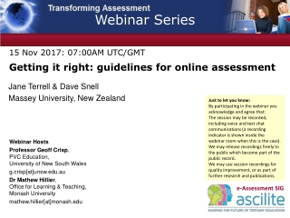 15 Nov 2017: 07:00AM UTC/GMT  Getting it right: guidelines for online assessment