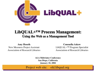LibQUAL+™ Process Management: Using the Web as a Management Tool