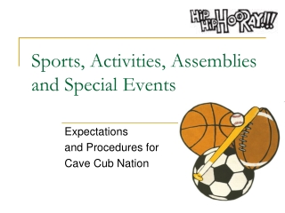 Sports, Activities, Assemblies and Special Events