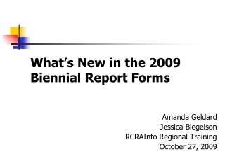 What’s New in the 2009 Biennial Report Forms