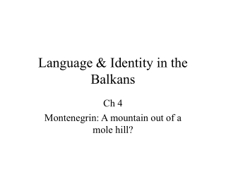 Language &amp; Identity in the Balkans