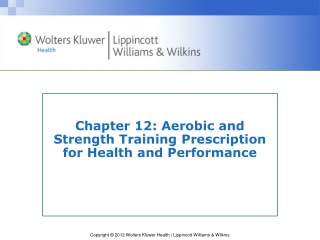 Chapter 12: Aerobic and Strength Training Prescription for Health and Performance