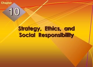 Strategy,  Ethics,  and Social  Responsibility