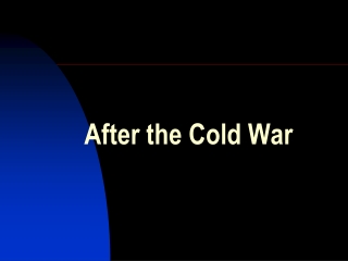 After the Cold War