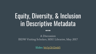 Equity, Diversity, &amp; Inclusion  in Descriptive Metadata