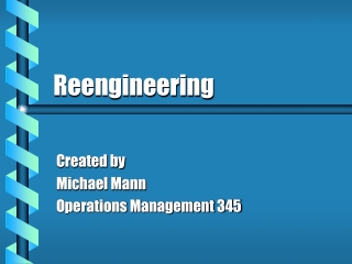 Reengineering