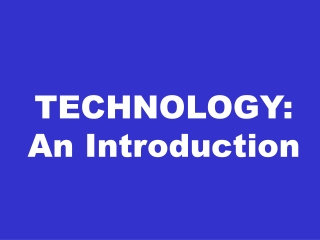 TECHNOLOGY: An Introduction