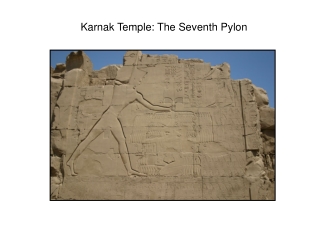 Karnak Temple: The Seventh Pylon