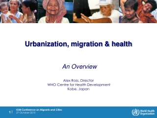 Urbanization, migration &amp; health