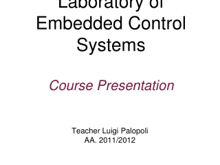 Laboratory of  Embedded Control Systems Course Presentation