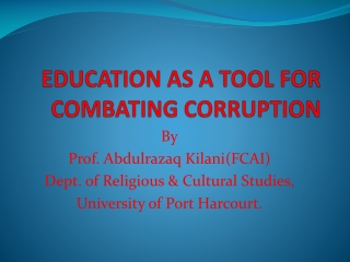 EDUCATION AS A TOOL  FOR  COMBATING CORRUPTION