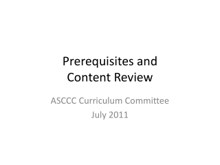 Prerequisites and  Content Review