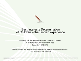 Best Interests Determination  of Children – the Finnish experience