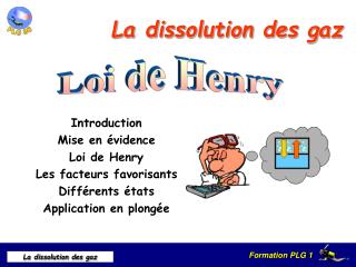 La dissolution des gaz