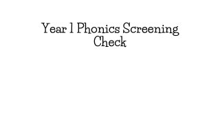 Year 1 Phonics Screening Check