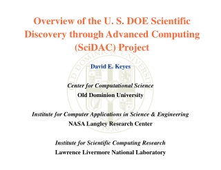 David E. Keyes Center for Computational Science Old Dominion University