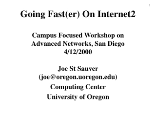 Going Fast(er) On Internet2 Campus Focused Workshop on  Advanced Networks, San Diego 4/12/2000